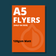A5 Flyers Standard Service