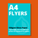 Express Same Day A4 Size Flyers